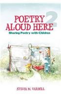 Poetry Aloud Here 2: Sharing Poetry with Children