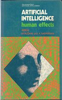 Artificial Intelligence: Human Effects (Ellis Horwood Series in Artificial Intelligence)