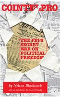Cointelpro: The Fbi's Secret War on Political Freedom