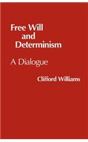 Free Will and Determinism