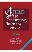 A FIELD Guide to Contemporary Poetry and Poetics