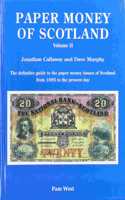 PAPER MONEY OF SCOTLAND VOL 2