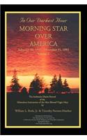 In Our Darkest Hour - Morning Star Over America / Volume I - February 22, 1991 - December 31, 1992