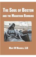 Ths Soul of Boston and the Marathon Bombing