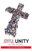 Joyful Unity in the Gospel (The Call of Philippians)