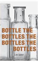 Bottle the Bottles the Bottles the Bottles