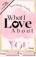 What I Love About You Book