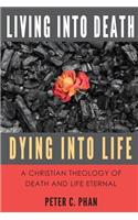 Living Into Death, Dying Into Life