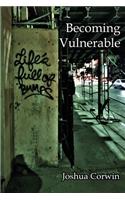 Becoming Vulnerable