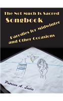 Not Much Is Sacred Songbook
