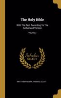 Holy Bible: With The Text According To The Authorized Version; Volume 2