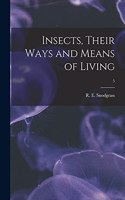 Insects, Their Ways and Means of Living; 5