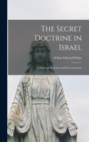The Secret Doctrine in Israel