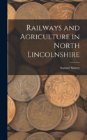 Railways and Agriculture in North Lincolnshire