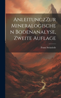 AnleitungzZur mineralogischen Bodenanalyse, Zweite Auflage