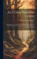 Aus Dem Innern Leben