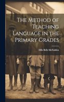 Method of Teaching Language in the Primary Grades