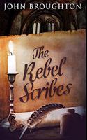 The Rebel Scribes: Premium Hardcover Edition