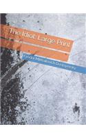 The Idiot: Large Print