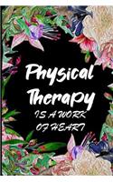 Physical Therapy is a work of heart
