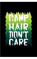 Camp Hair Don't Care