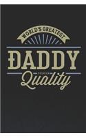 World's Greatest Daddy Premium Quality: Family life Grandpa Dad Men love marriage friendship parenting wedding divorce Memory dating Journal Blank Lined Note Book Gift