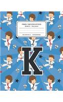 Primary Composition Notebook Grades K-2 Story Journal K