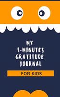 My 5-Minutes Gratitude Journal for Kids: A5 52 weeks calendar - gift idea for children - kids gratitude journal - gratitude journal - daily diary - motivation - book - notebook