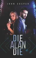 Die Alan Die