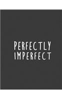 Perfectly Imperfect