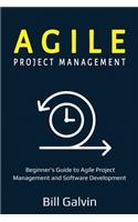 Agile Project Management: Beginner's Guide to Agile Project Management and Software Development
