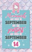 Mermaids Are Born In September But The Prettiest Are Born On September 14
