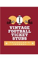 Vintage Football Ticket Stubs Collector's Journal