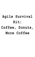 Agile Survival Kit: Coffee Donuts More Coffee: Blank Lined Journal