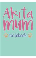 Akita Mum Composition Notebook of Dog Mum Journal