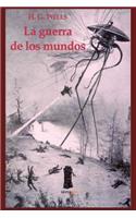 HG Wells - La Guerra de los Mundos