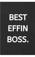 Best Effin Boss.