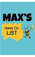 Max's Honey Do List: Personalized Honey-Do Notebook for Men Named Max - Cute Lined Note Book Pad - Novelty Notepad with Lines - Bee & Honey To Do List Journal for Men, H
