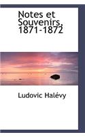 Notes Et Souvenirs, 1871-1872