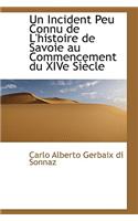 Un Incident Peu Connu de L'Histoire de Savoie Au Commencement Du Xive Siecle