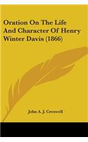 Oration On The Life And Character Of Henry Winter Davis (1866)