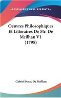 Oeuvres Philosophiques Et Litteraires de Mr. de Meilhan V1 (1795)