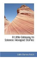 A Little Gateway to Science: Hexapod Stories: Hexapod Stories