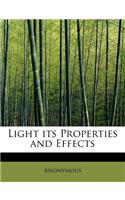 Light Its Properties and Effects
