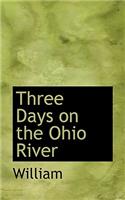 Three Days on the Ohio River