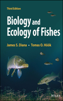 Biology and Ecology of Fishes, Third Edition