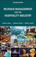 Revenue Management for the Hospitality Industry, Second Edition