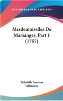 Mesdemoiselles De Marsanges, Part 1 (1757)