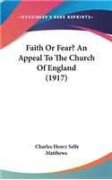 Faith or Fear? an Appeal to the Church of England (1917)