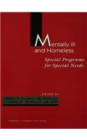 Mentally Ill and Homeless: Special Programs for Special Needs
